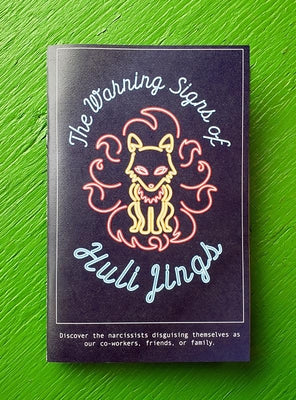 The Warning Signs of the Huli Jings: Discover the Narcissists Disguising Themselves as Our Co-Workers, Friends, or Family by Truong, Jenn