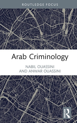 Arab Criminology by Ouassini, Nabil
