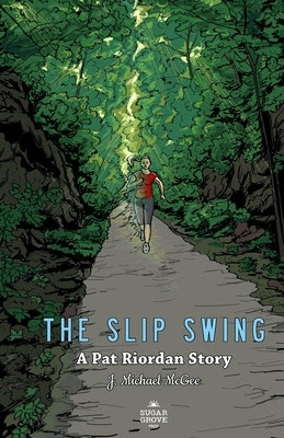 The Slip Swing by McGee, J. Michael