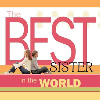 Best Sister in the World by Howard Books