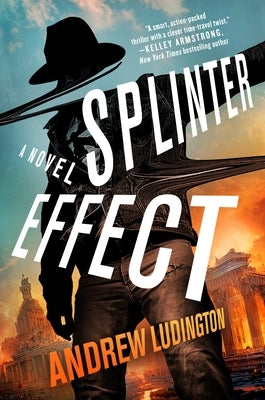 Splinter Effect by Ludington, Andrew