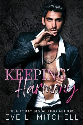 Keeping Harmony by Mitchell, Eve L.