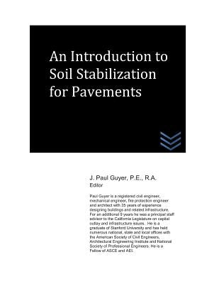 An Introduction to Soil Stabilization for Pavements by Guyer, J. Paul