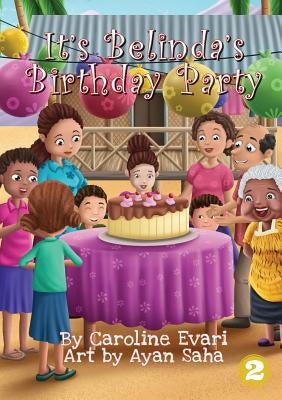 It's Belinda's Birthday Party by Evari, Caroline