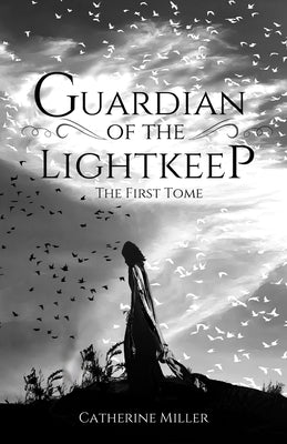 Guardian of the Lightkeep by Miller, Catherine