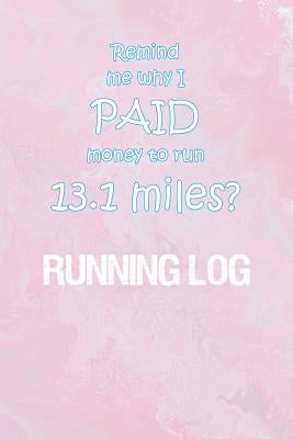 Running Log: Running Log for tracking and monitoring your workouts and progress towards your fitness goals. by Creates, Kwg
