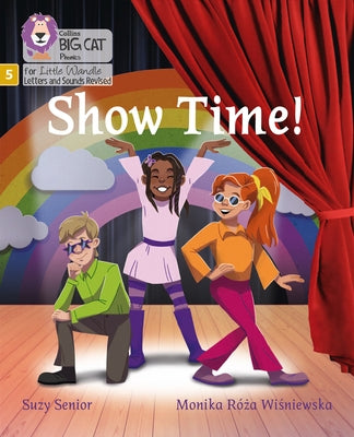 Big Cat Phonics for Little Wandle Letters and Sounds Revised - Show Time: Phase 5 by Senior, Suzy