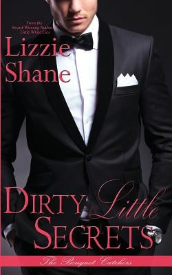 Dirty Little Secrets by Shane, Lizzie