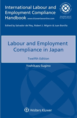 Labour and Employment Compliance in Japan by Sugino, Yoshikazu