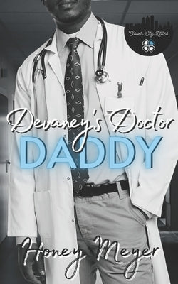 Devaney's Doctor Daddy by Meyer, Honey
