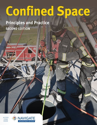 Confined Spaces: Principles and Practice by Jones &. Bartlett Learning