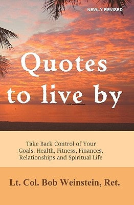 Quotes to Live By by Weinstein, Bob
