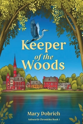 Keeper of the Woods by Dobrich, Mary