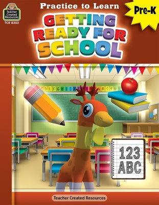 Practice to Learn: Getting Ready for School (Prek) by Guckian, Mara