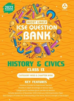 Most Likely Question Bank - History & Civics: ICSE Class 9 for 2022 Examination by Oswal