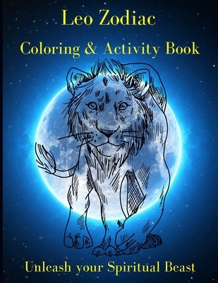 Leo Zodiac Coloring & Activity Book: Horoscope Activity Book by Read, Melinda