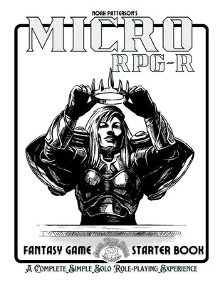 Micro RPG-R: Fantasy Game Starter Book by Spencer, Dean