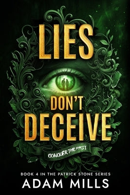 Lies Don't Deceive by Mills, Adam