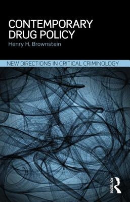 Contemporary Drug Policy by Brownstein, Henry