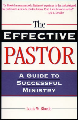 Effective Pastor the by Bloede, Louis W.
