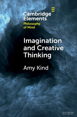 Imagination and Creative Thinking by Kind, Amy