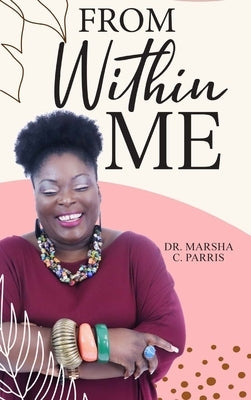 From Within Me by Parris, Marsha C.