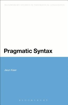 Pragmatic Syntax by Kiaer, Jieun