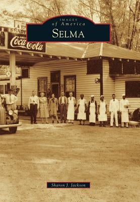 Selma by Jackson, Sharon J.