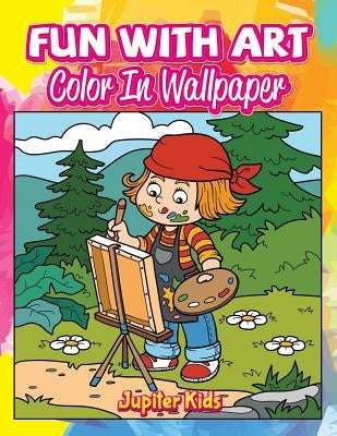 Fun With Art: Color In Wallpaper by Jupiter Kids