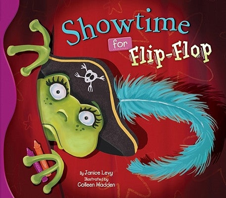 Showtime for Flip-Flop by Levy, Janice