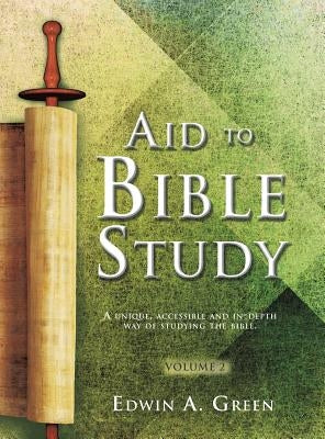 Aid to Bible Study Volume 2 by Green, Edwin a.