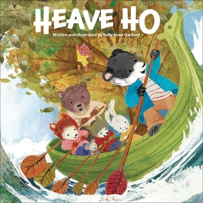 Heave Ho by Garland, Sally Anne
