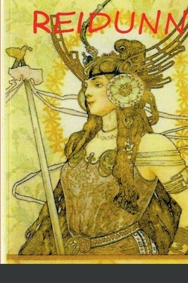 Reidunn - Viking Goddess by Donato, Joey