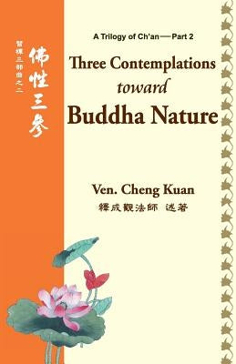 Three Contemplations Toward Buddha Nature by Kuan, Cheng