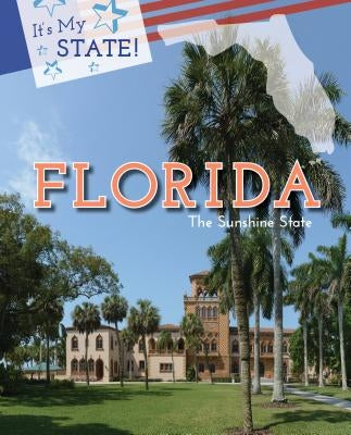 Florida: The Sunshine State by Miller, Derek