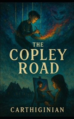 The Copley Road by Carthiginian, M.