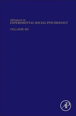 Advances in Experimental Social Psychology: Volume 60 by Olsen, James M.