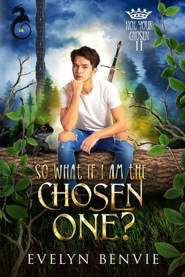 So What If I Am The Chosen One? by Dunn, Jude