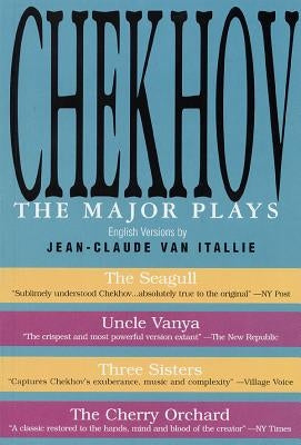 Chekhov: The Major Plays by Van Itallie, Jean-Claude