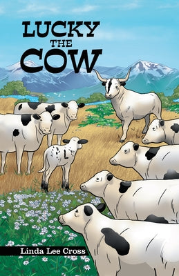 Lucky the Cow by Cross, Linda Lee