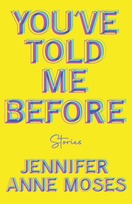 You've Told Me Before by Moses, Jennifer