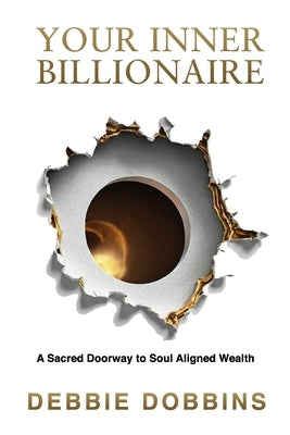 Your Inner Billionaire by Dobbins, Debbie