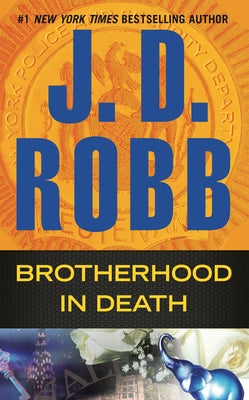 Brotherhood in Death by Robb, J. D.