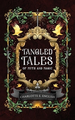 Tangled Tales by English, Charlotte E.