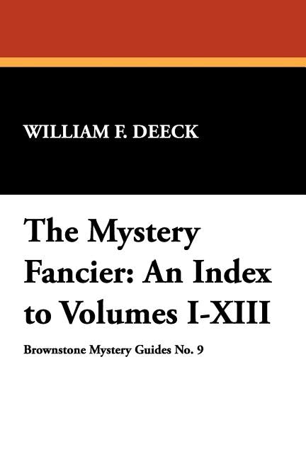 The Mystery Fancier by Deeck, William F.