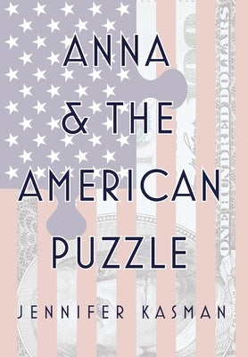 Anna & The American Puzzle by Kasman, Jennifer