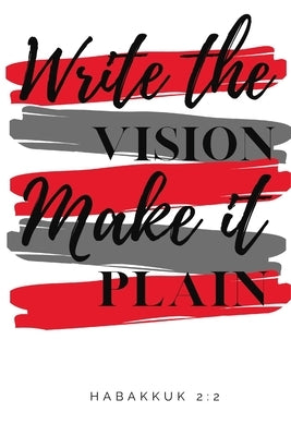 Write the Vision and Make It Plain by Taylor-Jackson, Ebony