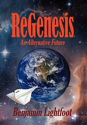 Regenesis by Lightfoot, Benjamin