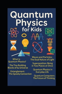 Quantum Physics for kids by Kholeli, Evelin Limakatso