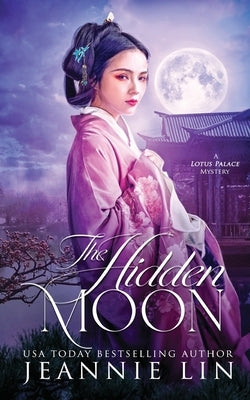 The Hidden Moon by Lin, Jeannie